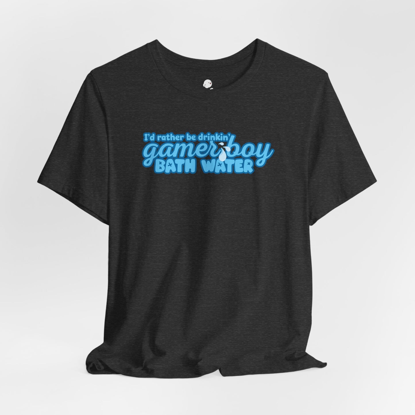 I'd Rather Be Drinkin' Gamer Boy Bath Water T-Shirt
