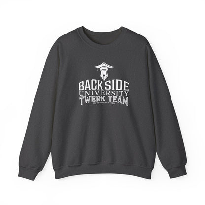 Back Side University Twerk Team Sweatshirt