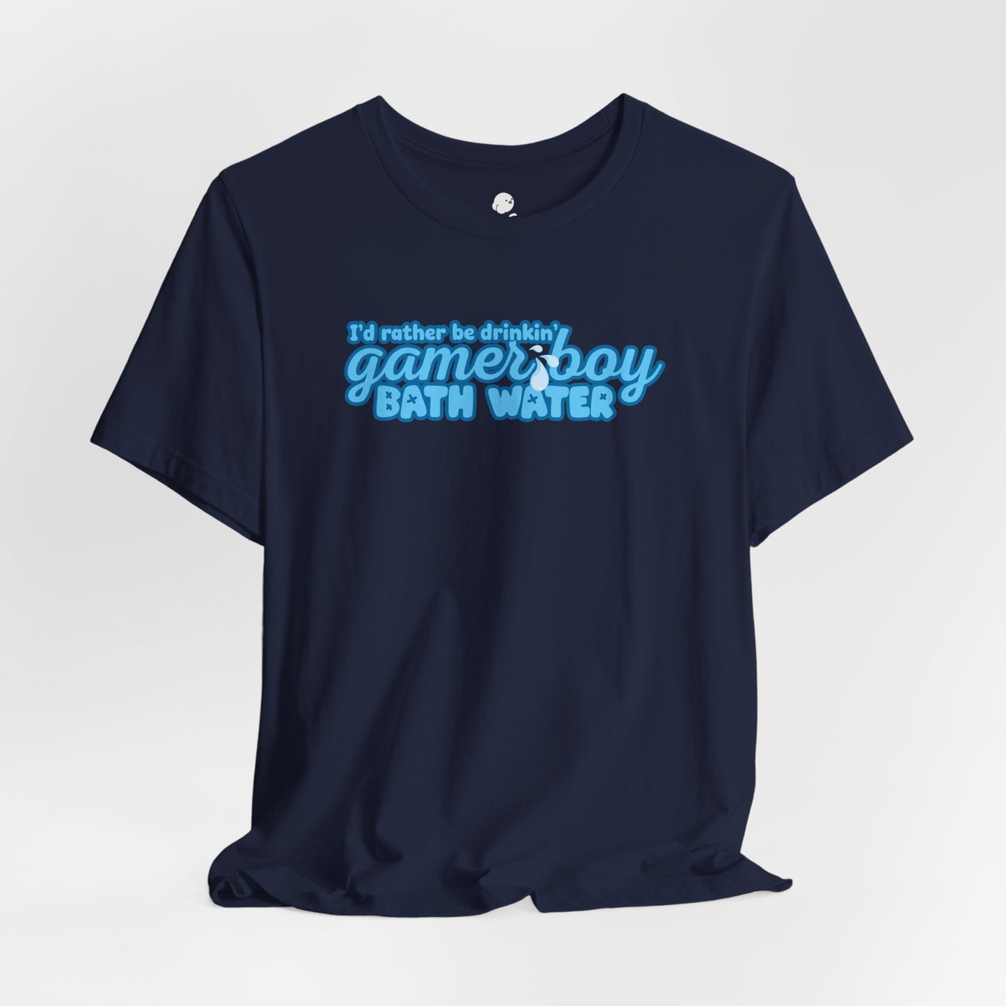 I'd Rather Be Drinkin' Gamer Boy Bath Water T-Shirt